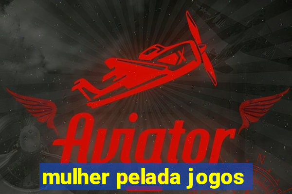 mulher pelada jogos